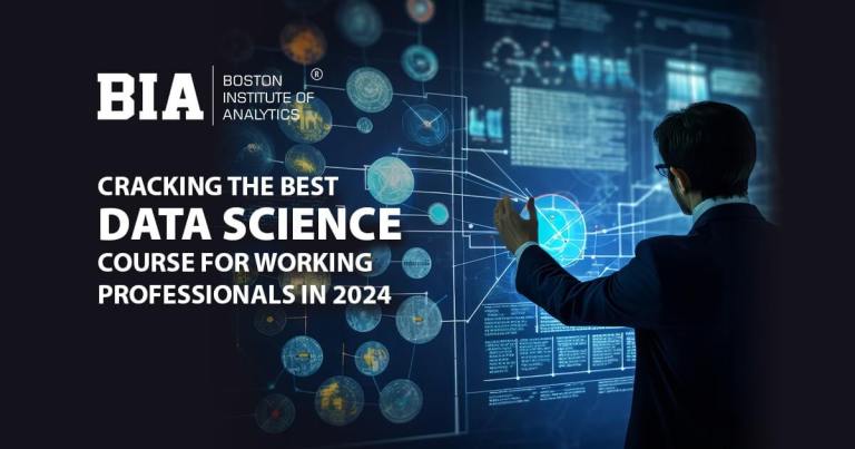 Cracking the Best Data Science Course for Working Professionals in 2024